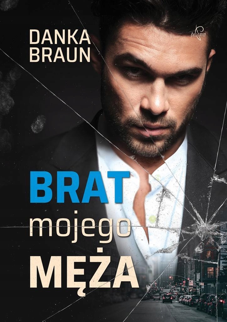 Brat Mojego Męża, Danka Braun