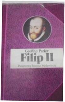 Filip II - Geoffrey Parker