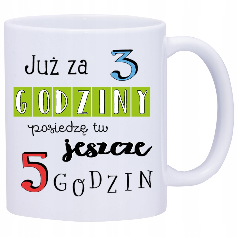 

Kubek Kubki Do Pracy Śmieszne Napisy W485