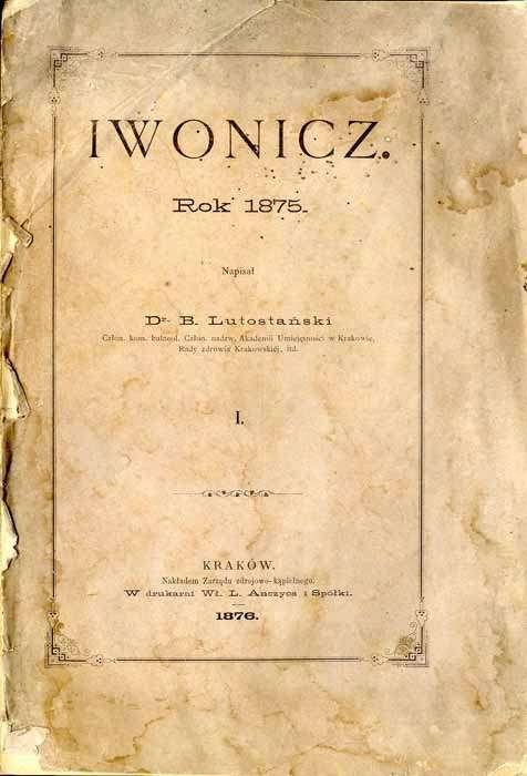 Bolesław Ludwik Lutostański: Iwonicz. Rok 1875. T.1