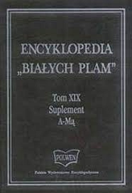 Encyklopedia ,,Białych Plam" tom XIX Supl.