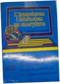 Z komputerem i internetem na emeryturze