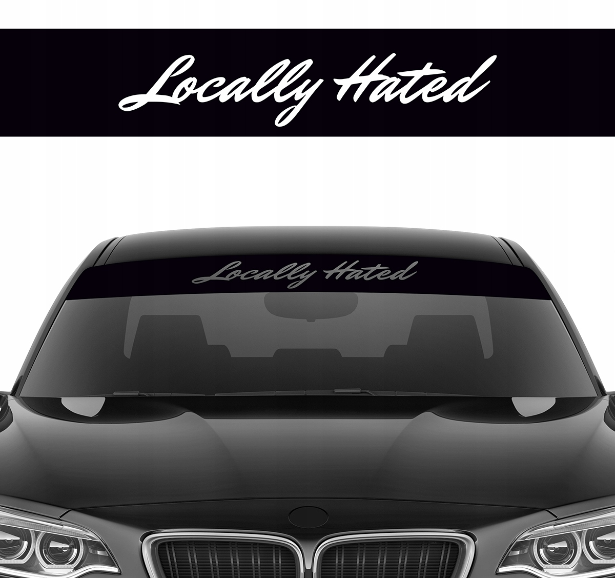 Naklejka na przednią szybę Blenda Pasek Przedni Locally Hated 200x20