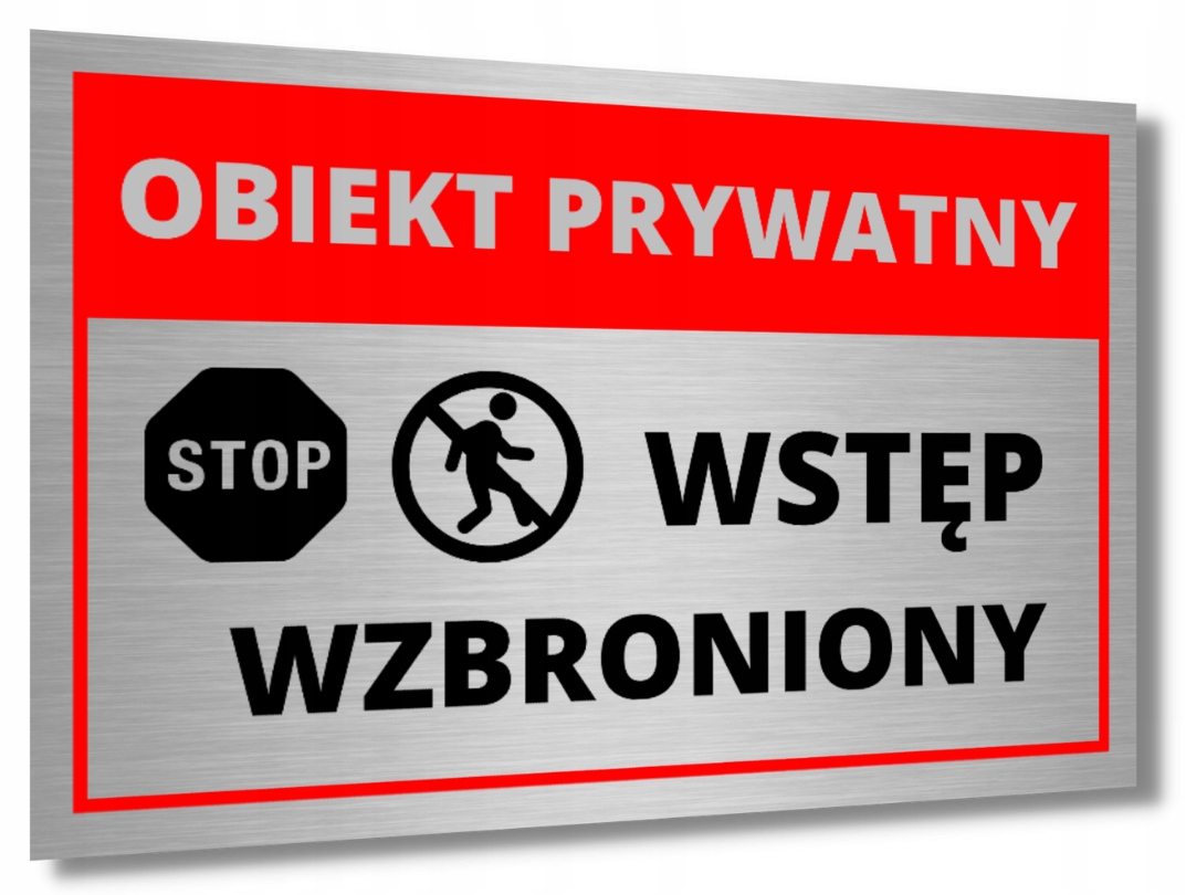 

Tabliczka Obiekt Prywatny Wstęp Wzbroniony Alu