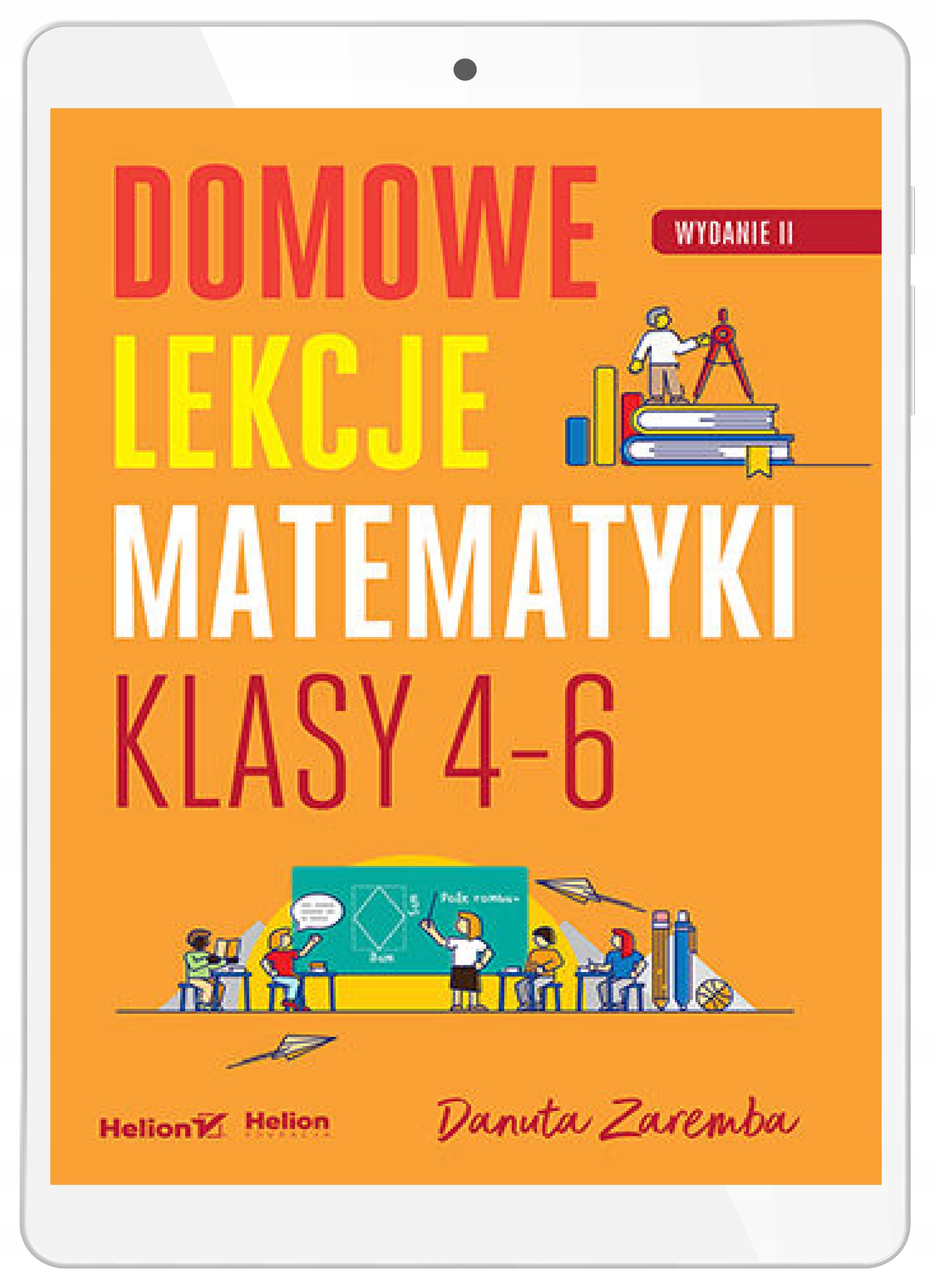 Домашние уроки математики. Классы 4-6