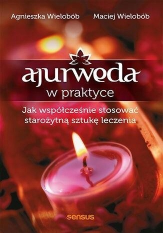 

Ajurweda W Praktyce