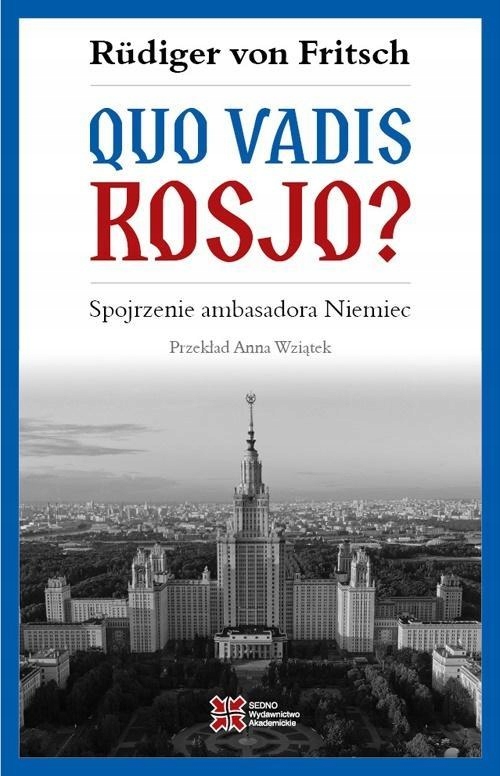 Quo Vadis, Rosjo? Spojrzenie Ambasadora Niemiec-Zdjęcie-0