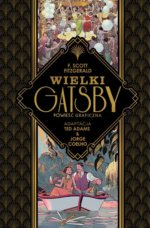 Wielki Gatsby Powieść graficzna Francis Scott Fitzgerald, Jorge Coelho, Ted