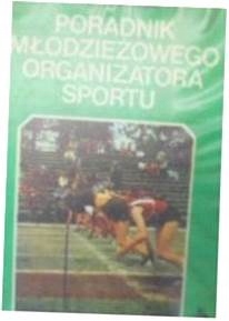 Poradnik młodzieżowy organizatora sportu -