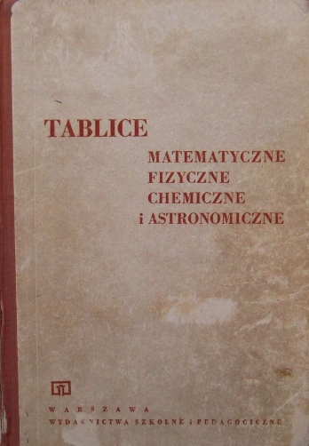 Tablice matematyczne fizyczne chemiczne i astronomiczne Praca zbiorowa