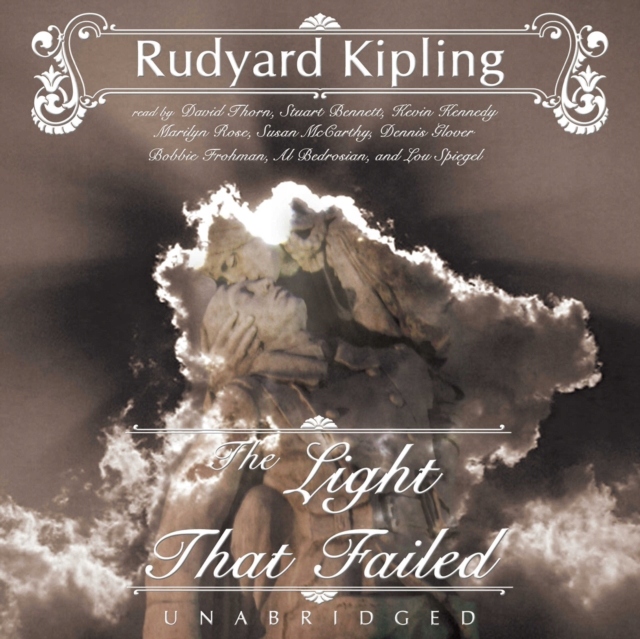 Light That Failed - Kipling, Rudyard AUDIOBOOK