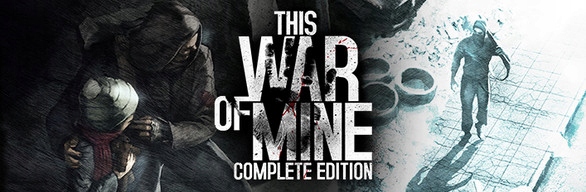 THIS WAR OF MINE COMPLETE EDITION PL PC STEAM KLUCZ + GRATIS Platforma PC