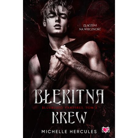 

Błękitna krew Blueblood Vampires Tom 2 Hercules
