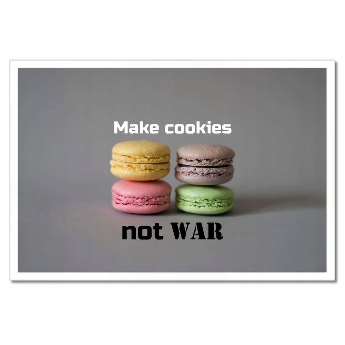Plakáty v rámu 60x40 Make cookies bez Války