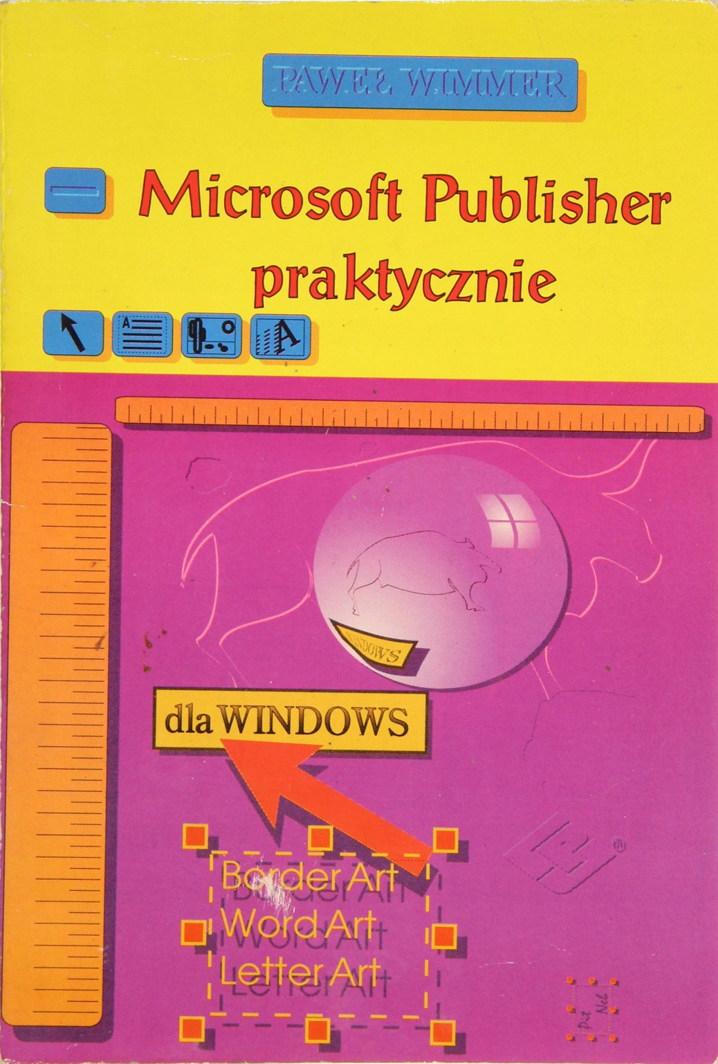 MICROSOFT PUBLISHER PRAKTYCZNIE, Paweł Wimmer