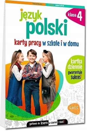 JĘZYK POLSKI KLASA 4 KARTY PRACY W SZKOLE I W DOMU