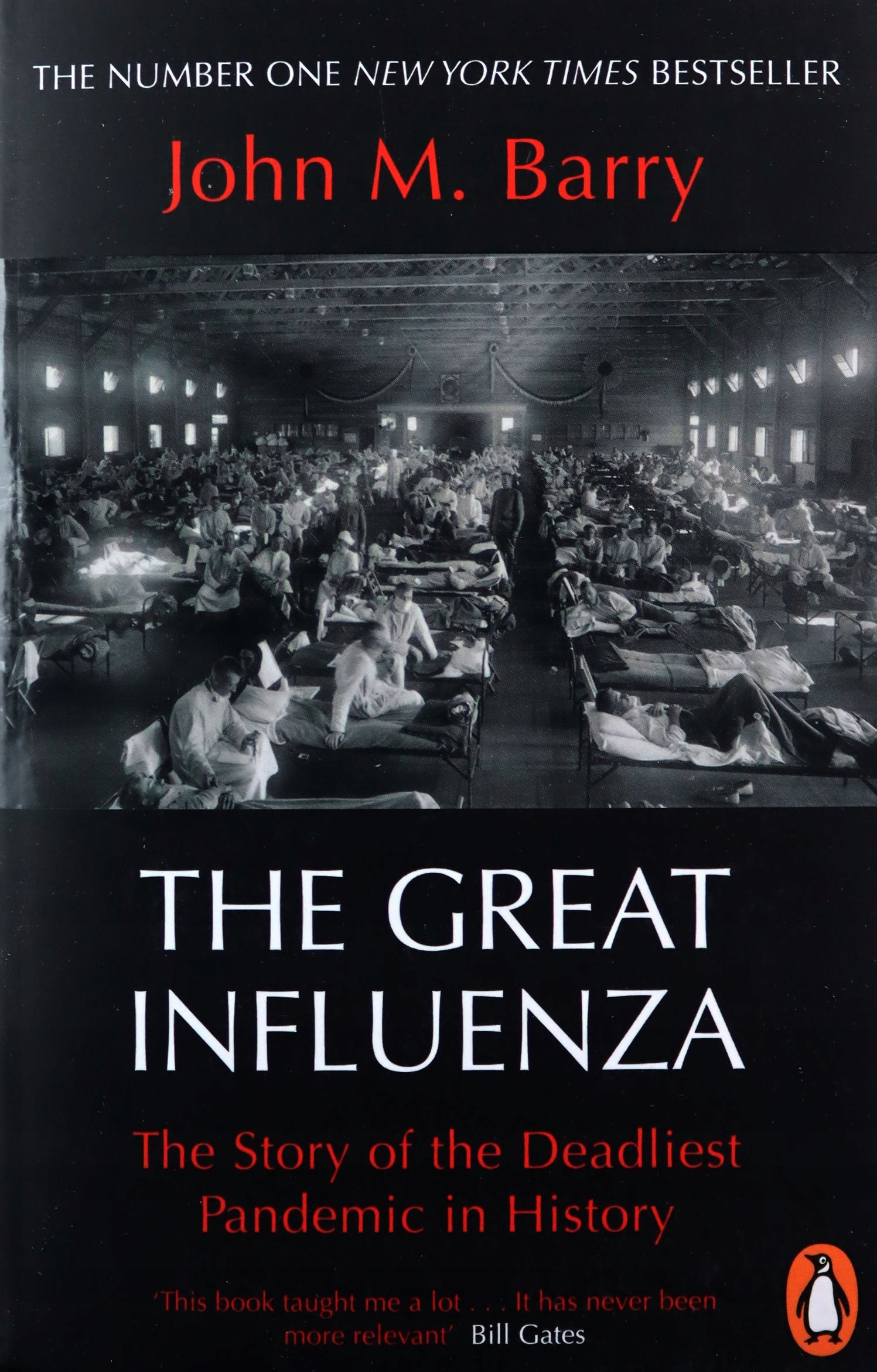 

The Great Influenza: The Story Of The Deadliest Pa