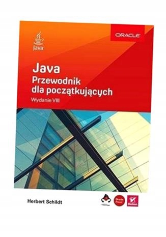 JAVA. PRZEWODNIK DLA POCZĄTKUJĄCYCH W.8 HERBERT SCHILDT
