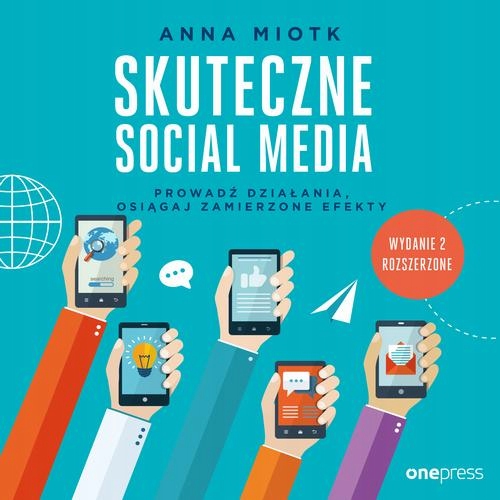 SKUTECZNE SOCIAL MEDIA. PROWADŹ DZIAŁ.. AUDIOBOOK