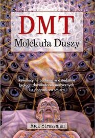 DMT MOLEKUŁA DUSZY MACIEJ LORENC