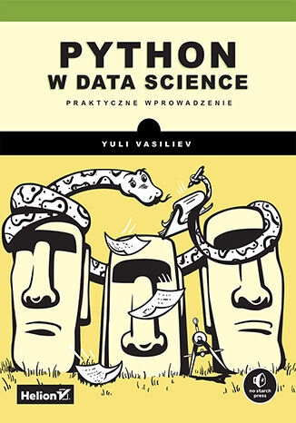 Python w data science. Praktyczne wprowadzenie Język publikacji polski