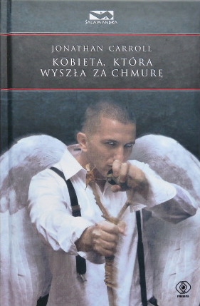 KOBIETA,KTÓRA WYSZŁA ZA CHMURĘ JONATHAN CARROLL