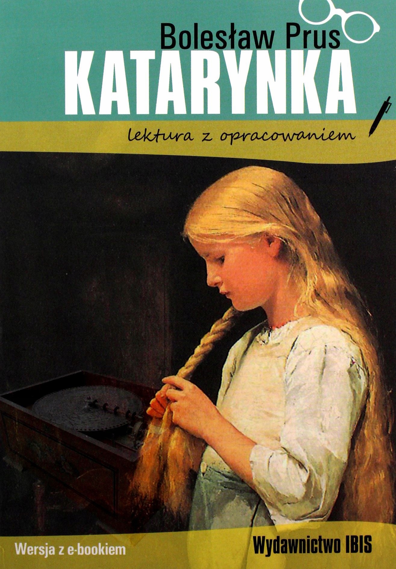 

Katarynka. Lektura Z Opracowaniem Bolesław Prus