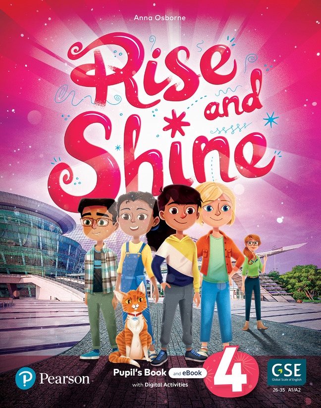 

Level 4. Pupil's Book. Rise and Shine. Pearson