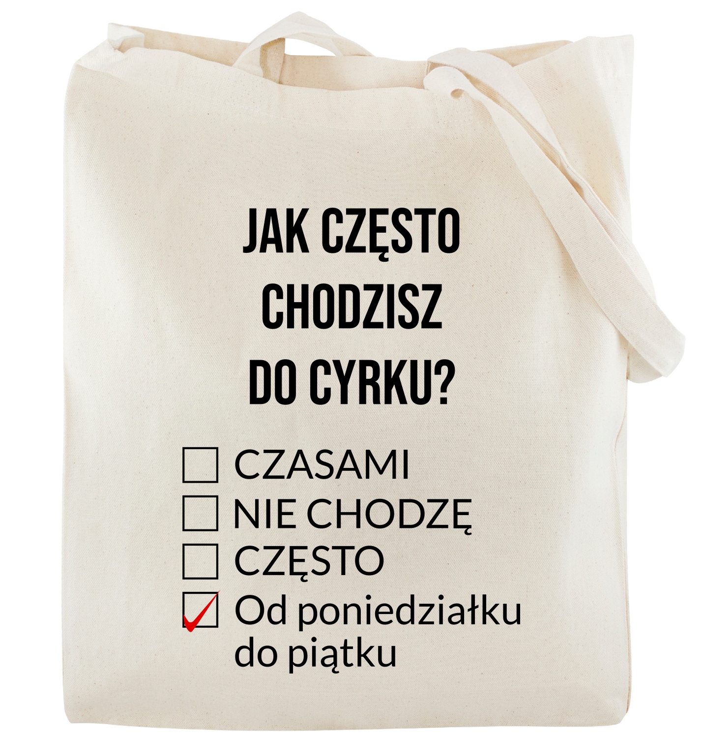 

Torba na Zakupy Jak Często chodzisz do Cyrku