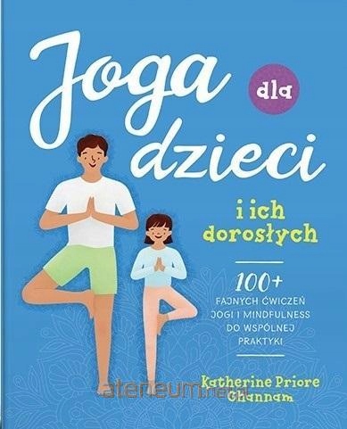 

Joga Dla Dzieci I Ich Dorosłych