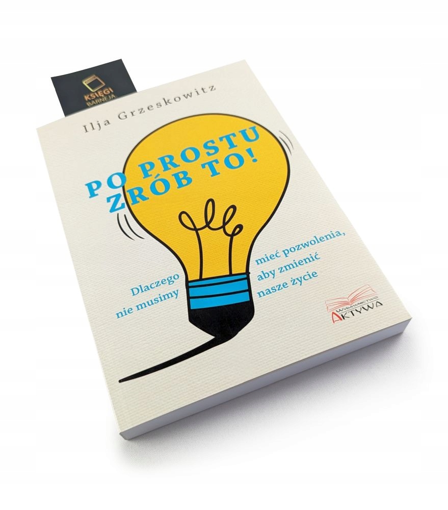 Po prostu zrób to! Ilja Grzeskowitz-Zdjęcie-0