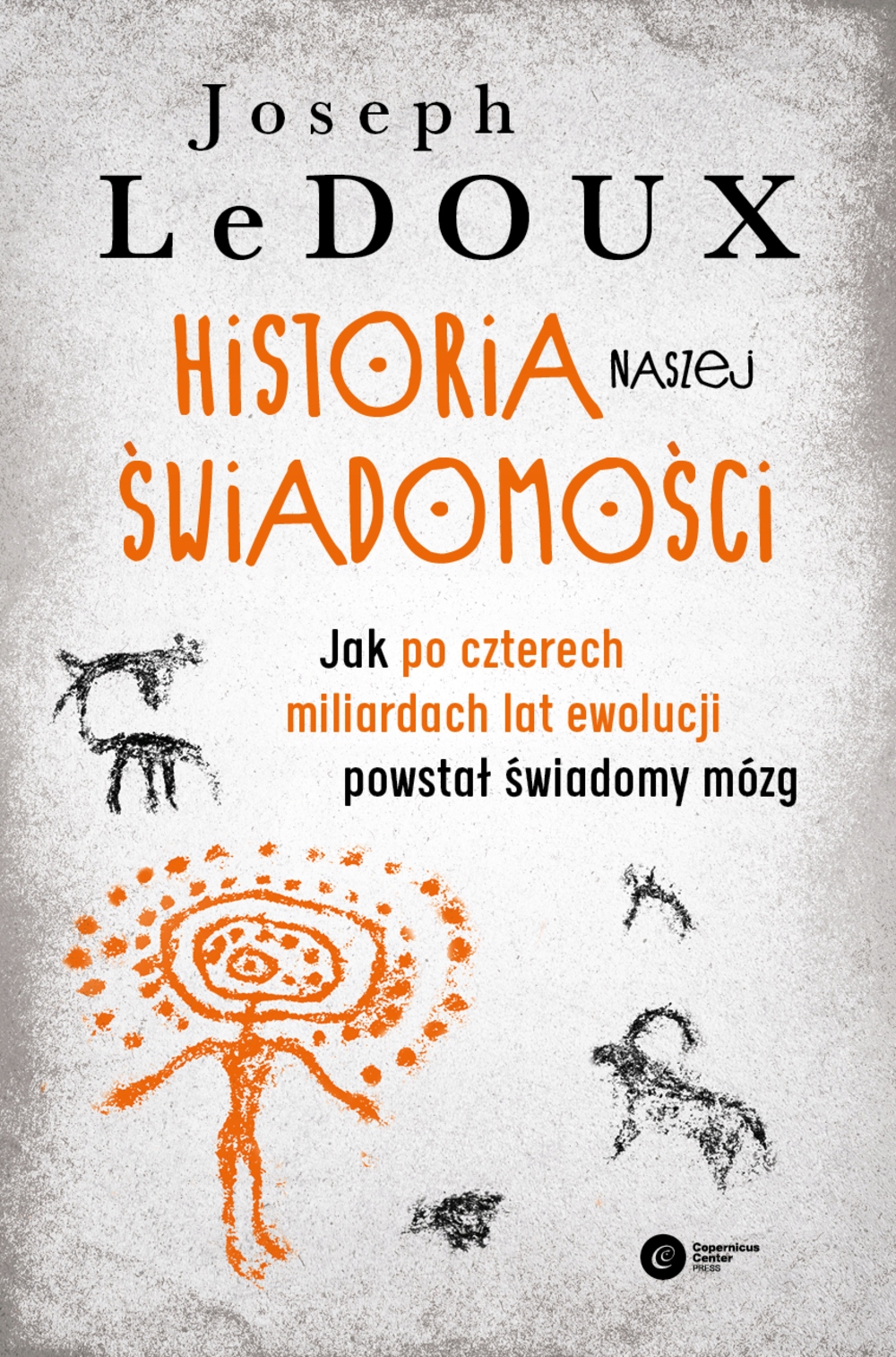 

Historia naszej świadomości Joseph LeDoux mk.