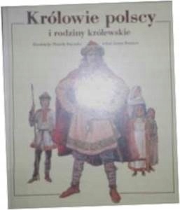 Królowie Polscy - M szyszko o i in