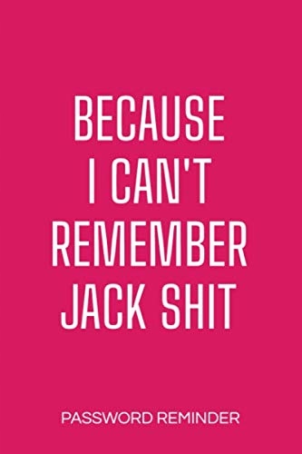Lushy Notebooks, Kate Because I Can't Remember Jack Shit Password Reminder: