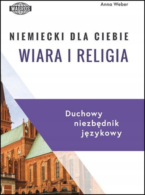 NIEMIECKI DLA CIEBIE. WIARA I RELIGIA, ANNA WEBER