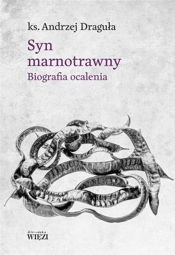 

Syn Marnotrawny. Biografia Ocalenia Andrzej..