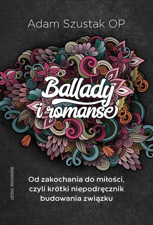 

Ballady i romanse Adam Szustak