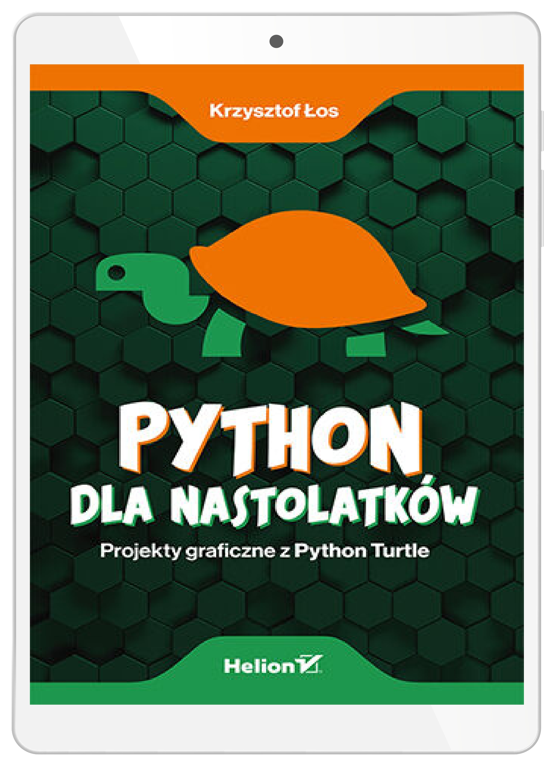Python dla nastolatków. Projekty graficzne