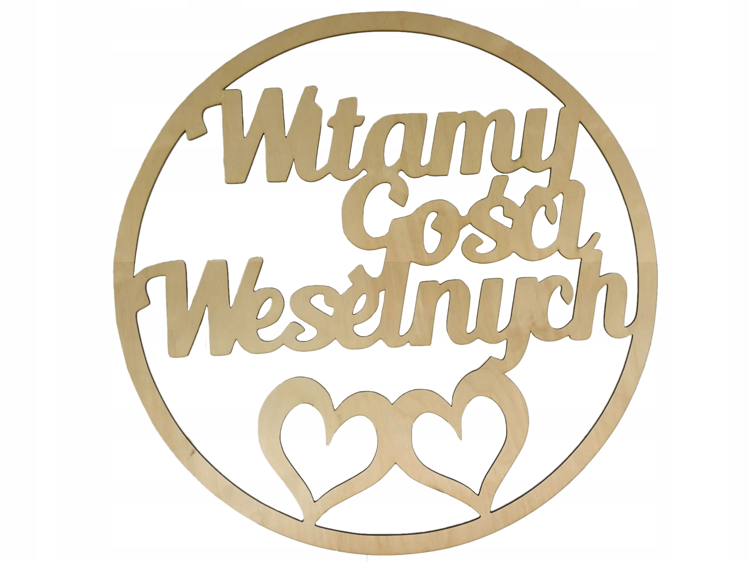 Witamy Gości Weselnych- drewniana obręcz dekoracja