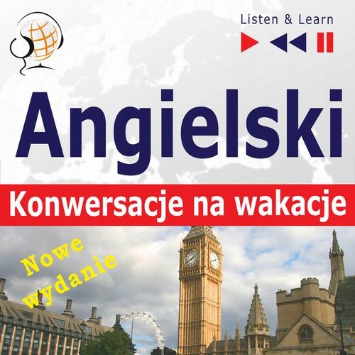 Angielski. Konwersacje na wakacje: On Holiday – Nowe wydanie (Poziom średni