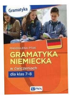 Gramatyka Niemiecka W Ćwiczeniach Kl. 7-8 Pwn Magdalena Ptak