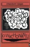 O wychowaniu Stanisław Czajka