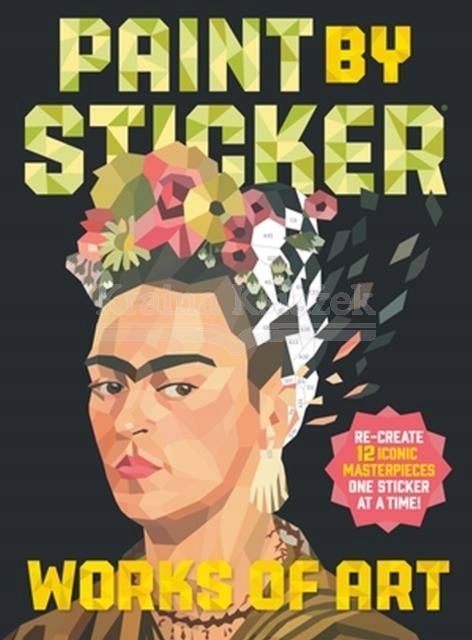 Paint by Sticker: Works of Art: Re-create 12 Iconic Masterpieces One