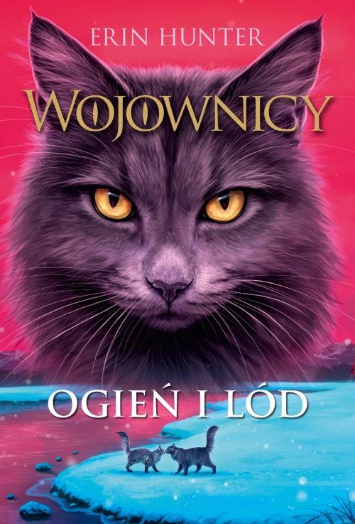 

Wojownicy. Ogień I Lód Hunter Erin