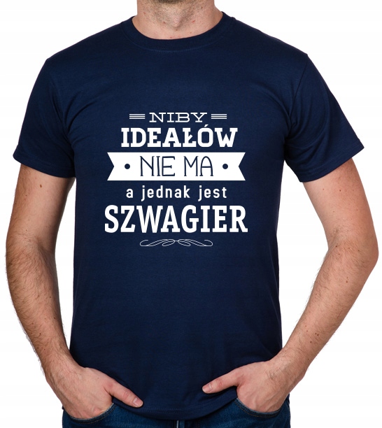 

koszulka Dla Szwagra Szwagier Ideałów Nie Ma