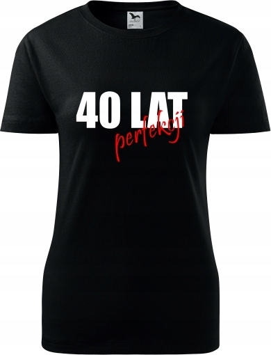 

Prezent Urodziny 40 Koszulki T-shirt Dla Niej