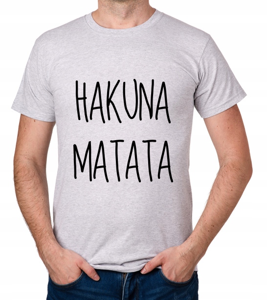 

koszulka Hakuna Matata no problems prezent