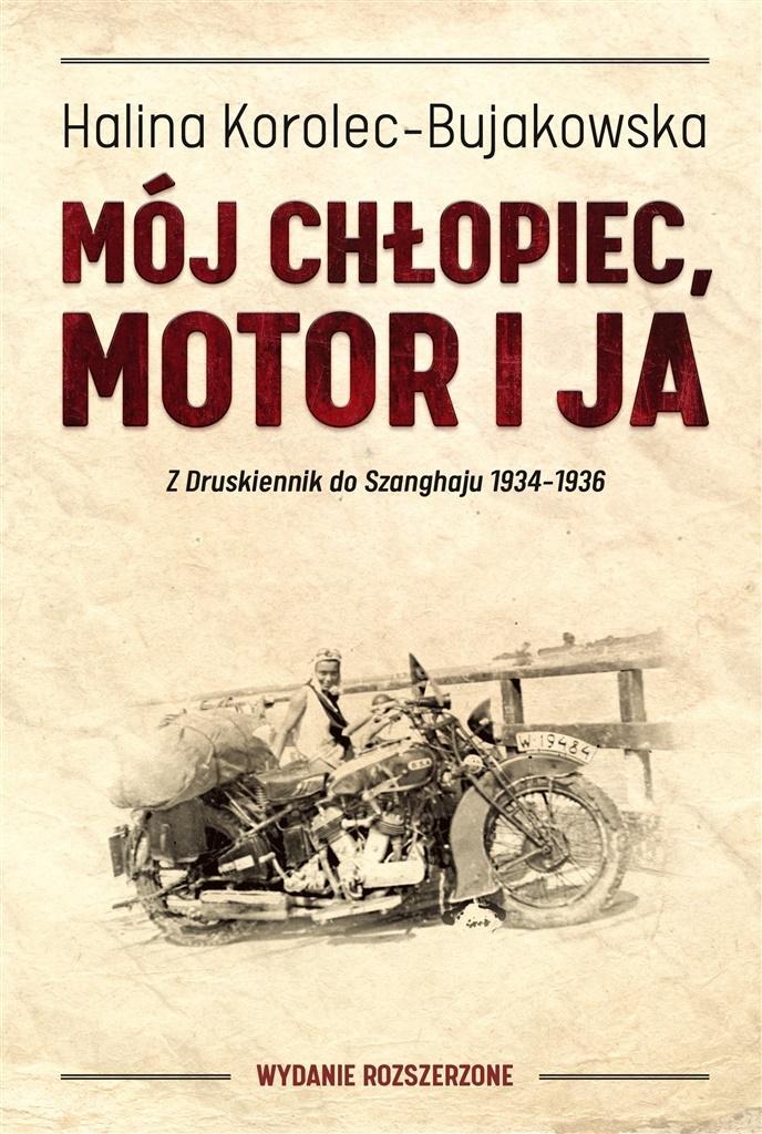 Mój Chłopiec, Motor I Ja. Z Druskiennik Do...