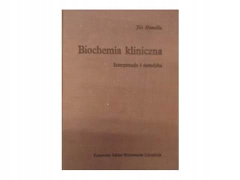Biochemia kliniczna - J Homolka
