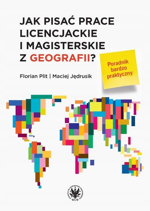 Jak pisać prace licencjackie i mgr z geografii?